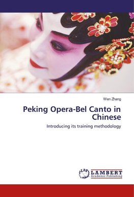 Peking Opera-Bel Canto in Chinese