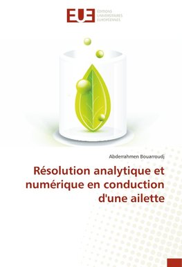 Résolution analytique et numérique en conduction d'une ailette