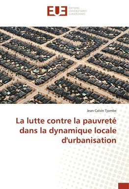 La lutte contre la pauvreté dans la dynamique locale d'urbanisation