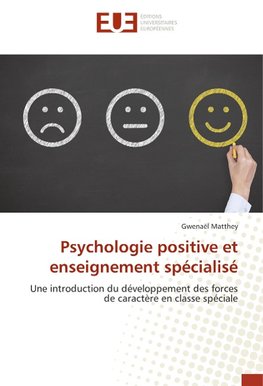 Psychologie positive et enseignement spécialisé