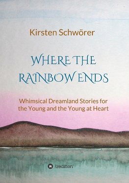 Where the Rainbow ends