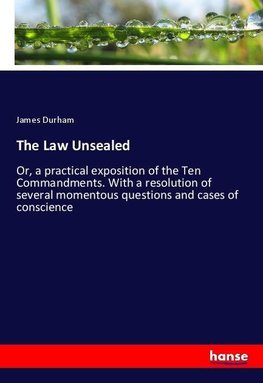 The Law Unsealed