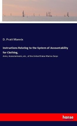 Instructions Relating to the System of Accountability for Clothing,