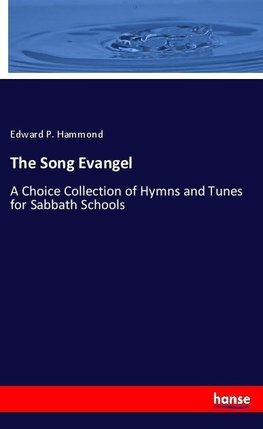 The Song Evangel