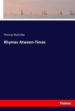 Rhymes Atween-Times