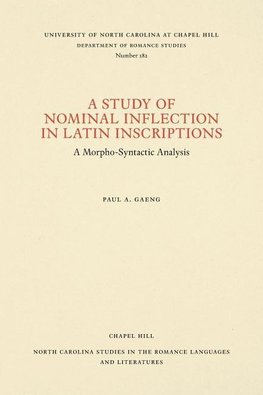 A Study of Nominal Inflection in Latin Inscriptions