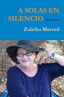 A SOLAS EN SILENCIO (poemas)