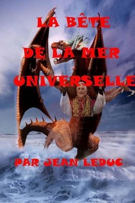 LA B[ETE DE LA MER UNIVERSELLE