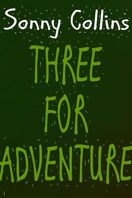 Three For Adventure