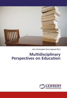 Multidisciplinary Perspectives on Education