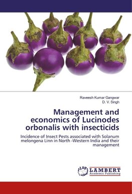 Management and economics of Lucinodes orbonalis with insecticids