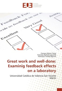 Great work and well-done: Examinig feedback effects on a laboratory