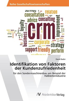 Identifikation von Faktoren der Kundenzufriedenheit