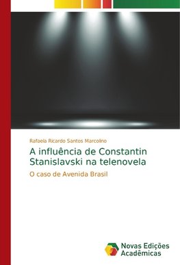 A influência de Constantin Stanislavski na telenovela