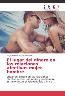 El lugar del dinero en las relaciones afectivas mujer-hombre