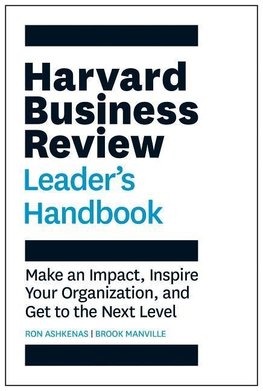 The Harvard Business Review Leader's Handbook