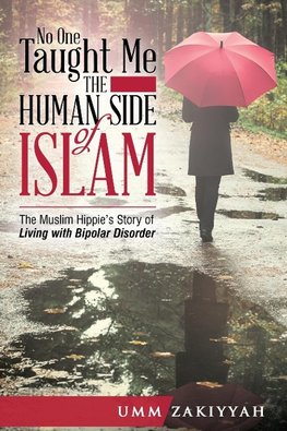 No One Taught Me the Human Side of Islam