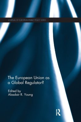 The European Union as a Global Regulator?