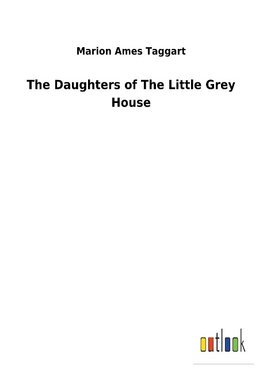 The Daughters of The Little Grey House