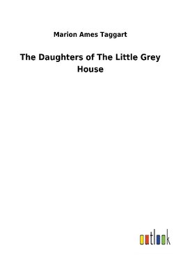 The Daughters of The Little Grey House