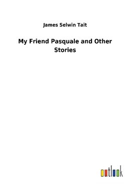 My Friend Pasquale and Other Stories