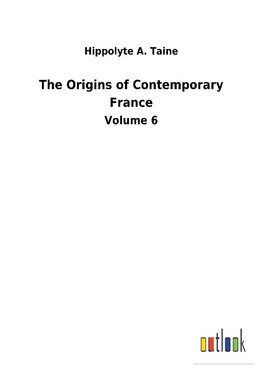 The Origins of Contemporary France