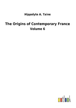 The Origins of Contemporary France