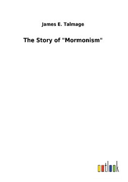 The Story of "Mormonism"