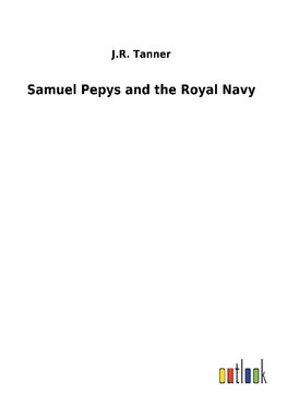 Samuel Pepys and the Royal Navy