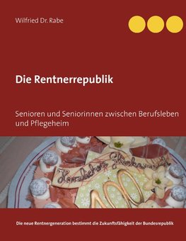 Die Rentnerrepublik