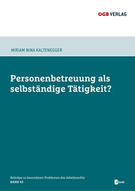 Personenbetreuung als selbstständige Tätigkeit?