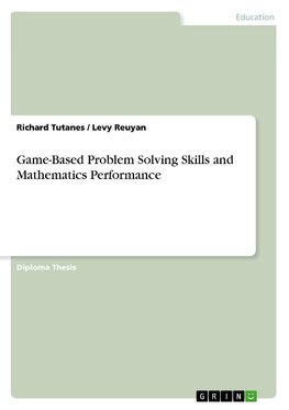 Game-Based Problem Solving Skills and Mathematics Performance