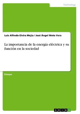 La importancia de la energía eléctrica y su función en la sociedad