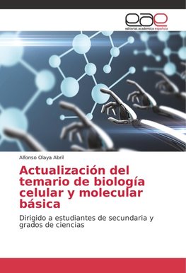 Actualización del temario de biología celular y molecular básica