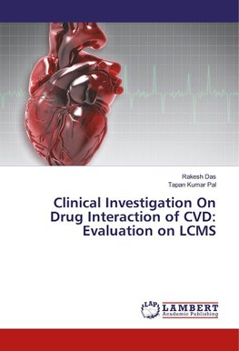 Clinical Investigation On Drug Interaction of CVD: Evaluation on LCMS