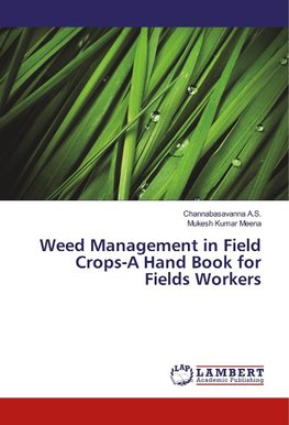 Weed Management in Field Crops-A Hand Book for Fields Workers