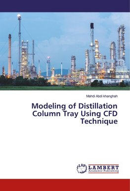 Modeling of Distillation Column Tray Using CFD Technique