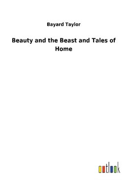 Beauty and the Beast and Tales of Home