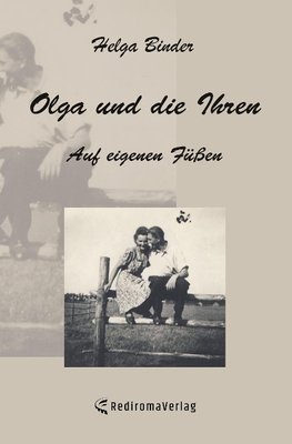 Olga und die Ihren ¿ Auf eigenen Füßen