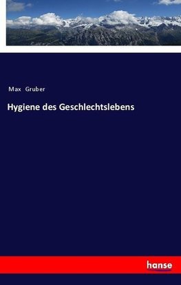 Hygiene des Geschlechtslebens