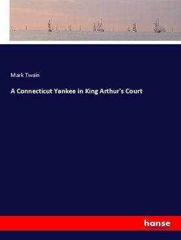 A Connecticut Yankee in King Arthur's Court