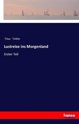 Lustreise ins Morgenland