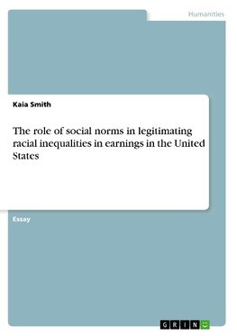 The role of social norms in legitimating racial inequalities in earnings in the United States