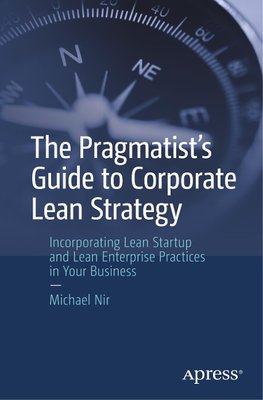 The Pragmatist's Guide to Corporate Lean Strategy