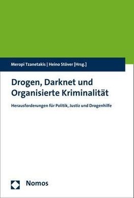 Drogen, Darknet und Organisierte Kriminalität