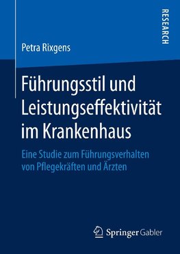 Führungsstil und Leistungseffektivität im Krankenhaus