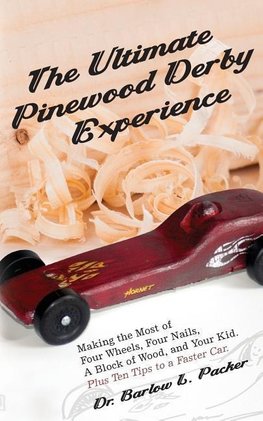 The Ultimate Pinewood Derby Experience