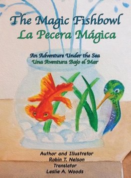 The Magic Fishbowl / La Pecera Magica