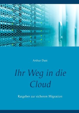 Ihr Weg in die Cloud