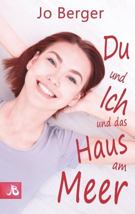 Du und ich und das Haus am Meer